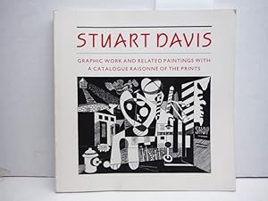 Immagine del venditore per Stuart Davis: Graphic Work and Related Paintings With a Catalogue Raisonne of the Prints venduto da Imperial Books and Collectibles