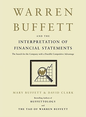 Seller image for Warren Buffett and the Interpretation of Financial Statements: The Search for the Company with a Durable Competitive Advantage (Hardback or Cased Book) for sale by BargainBookStores