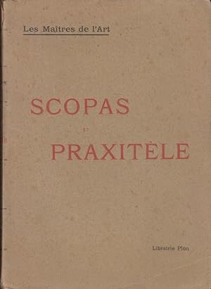 Imagen del vendedor de Scopas et Praxitles : la sculpture grecque au IVe sicle jusqu'au temps d'Alexandre a la venta por PRISCA