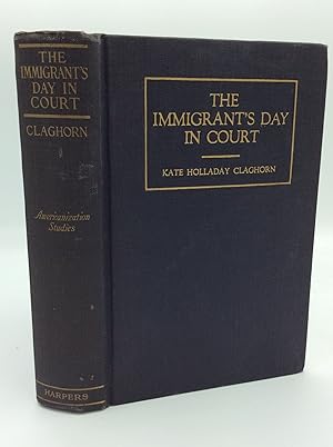 THE IMMIGRANT'S DAY IN COURT