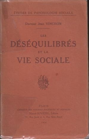 Image du vendeur pour Les dsquilibrs et la vie sociale mis en vente par PRISCA