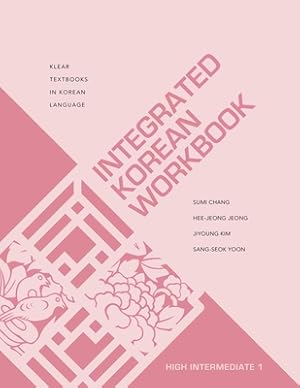 Seller image for Integrated Korean Workbook: High Intermediate 1 (Paperback or Softback) for sale by BargainBookStores