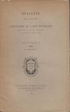 Bild des Verkufers fr Bulletin de la Socit de l'Histoire de l'Art Franais: Anne 1932 FASCICULE 1 zum Verkauf von PRISCA