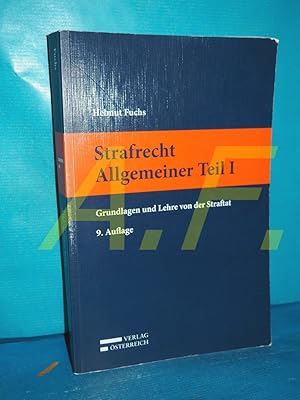 Bild des Verkufers fr Strafrecht, allgemeiner Teil I : Grundlagen und Lehre von der Straftat : Lehrbuch. zum Verkauf von Antiquarische Fundgrube e.U.