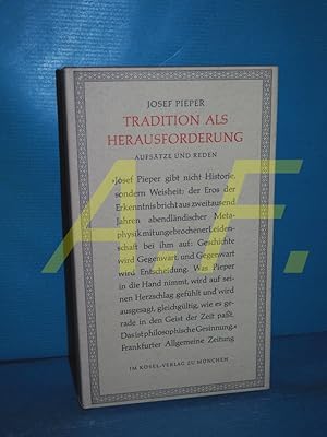 Bild des Verkufers fr Tradition as challenge : essays and speeches Josef Pieper , translation by Dan Farrelly zum Verkauf von Antiquarische Fundgrube e.U.