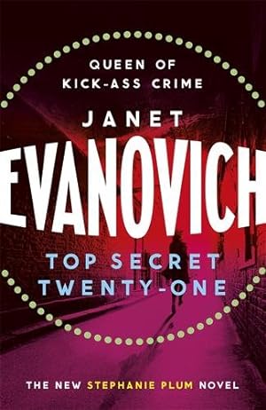 Seller image for Top Secret Twenty-one : A Witty, Wacky and Fast-paced Mystery for sale by GreatBookPricesUK