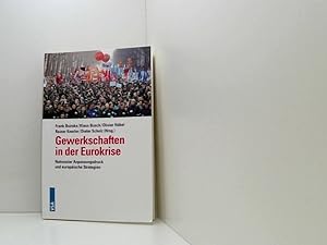 Bild des Verkufers fr Gewerkschaften in der Eurokrise: Nationaler Anpassungsdruck und europische Strategien nationaler Anpassungsdruck und europische Strategien zum Verkauf von Book Broker