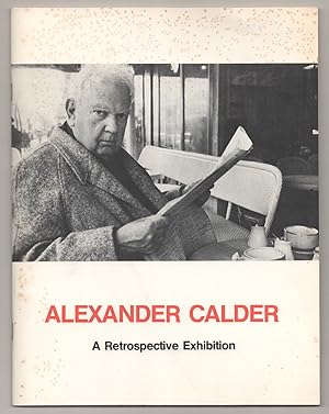 Seller image for Alexander Calder: A Retrospective Exhibition Work from 1925 to 1974 for sale by Jeff Hirsch Books, ABAA