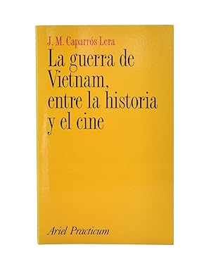 Bild des Verkufers fr LA GUERRA DE VIETNAM, ENTRE LA HISTORIA Y EL CINE zum Verkauf von Librera Monogatari