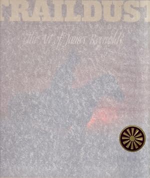 Seller image for Traildust Cowboys, Cattle and Country The Art of James Reynolds for sale by Americana Books, ABAA