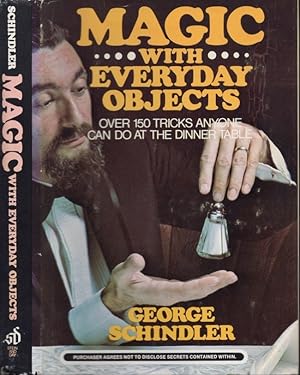 Seller image for Magic with Everyday Objects Over 150 tricks anyone can do at the dinner table for sale by Americana Books, ABAA