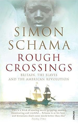 Bild des Verkufers fr Rough Crossings: Britain, the Slaves and the American Revolution zum Verkauf von WeBuyBooks