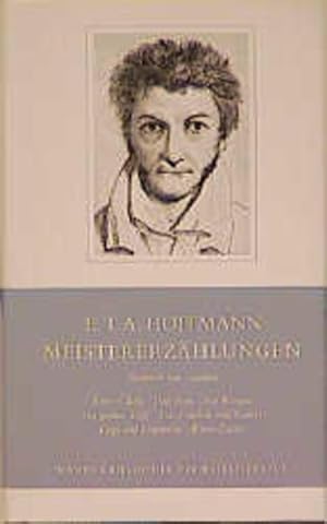 Image du vendeur pour Meistererzhlungen: Anhang: "Zu Hoffmanns Charakteristik" von Julius Eduard Hitzig: Hrsg. v. Jrg Fierz. mis en vente par Gerald Wollermann