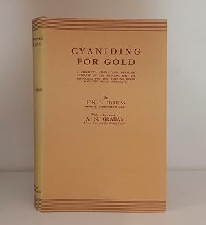 Seller image for Cyaniding For Gold A complete, simple and detailed account of the process written especially for the working miner and the small syndicate for sale by Haymes & Co. Bookdealers