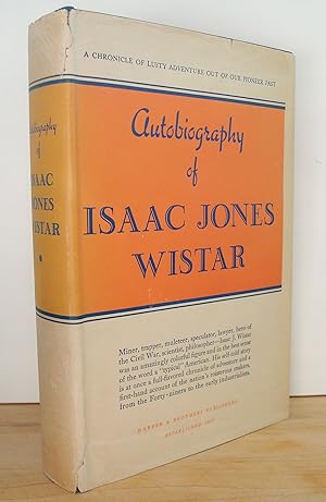 Seller image for Autobiography of Isaac Jones Wistar 1827-1905: Half a Century in War and Peace for sale by The Bark of the Beech Tree