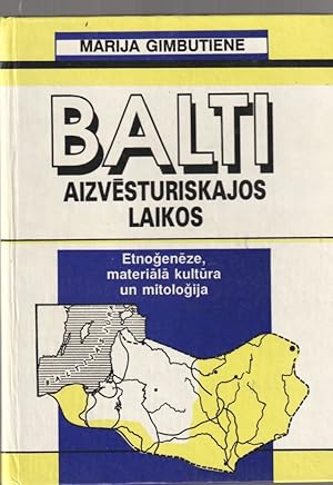 Imagen del vendedor de Balti Aizvestruriskajos Laikos Etnogeneze, Materiala Kultura Un Mitologija a la venta por Trimdadimd Books