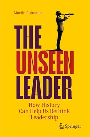 Seller image for The Unseen Leader for sale by BuchWeltWeit Ludwig Meier e.K.