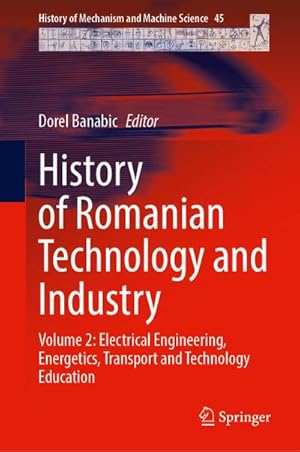 Immagine del venditore per History of Romanian Technology and Industry venduto da BuchWeltWeit Ludwig Meier e.K.