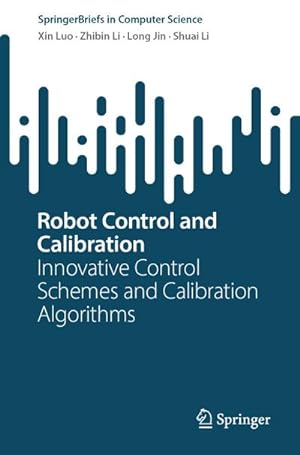 Immagine del venditore per Robot Control and Calibration venduto da BuchWeltWeit Ludwig Meier e.K.
