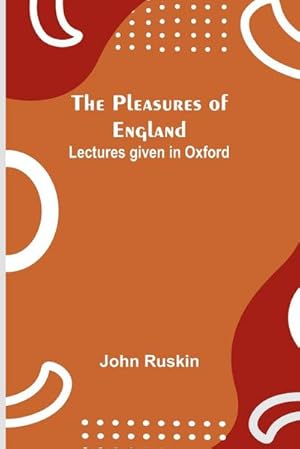 Seller image for The Pleasures of England ; Lectures given in Oxford for sale by AHA-BUCH GmbH