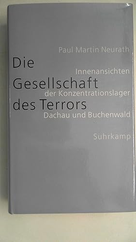 Seller image for Die Gesellschaft des Terrors: Innenansichten der Konzentrationslager Dachau und Buchenwald for sale by PlanetderBuecher