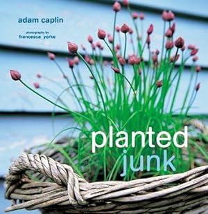 Image du vendeur pour Planted Junk mis en vente par WeBuyBooks