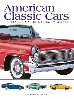 Immagine del venditore per American Classic Cars : 300 Classic Marques from 1914-2000 venduto da GreatBookPrices