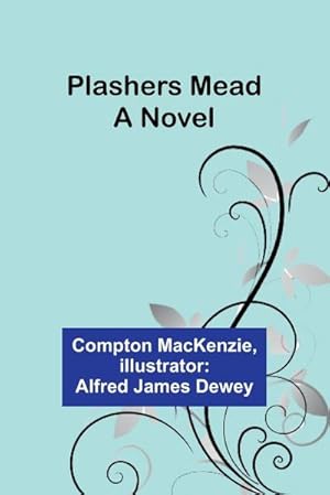 Seller image for Plashers Mead : A Novel for sale by AHA-BUCH GmbH