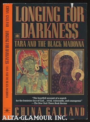 Seller image for LONGING FOR DARKNESS: Tara And The Black Madonna A Ten-Year Journey for sale by Alta-Glamour Inc.