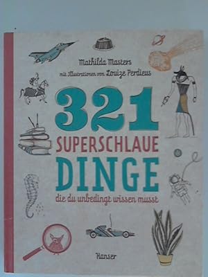 Immagine del venditore per 321 superschlaue Dinge, die du unbedingt wissen musst venduto da ANTIQUARIAT FRDEBUCH Inh.Michael Simon