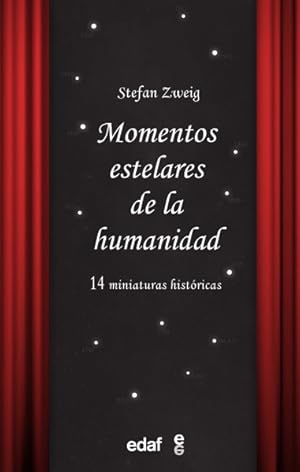 Imagen del vendedor de Momentos estelares de la humanidad/ Decisive Moments in History : 14 miniaturas histricas/ Fourteen Historical Miniatures -Language: Spanish a la venta por GreatBookPrices