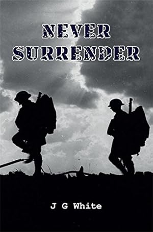 Image du vendeur pour Never Surrender mis en vente par WeBuyBooks