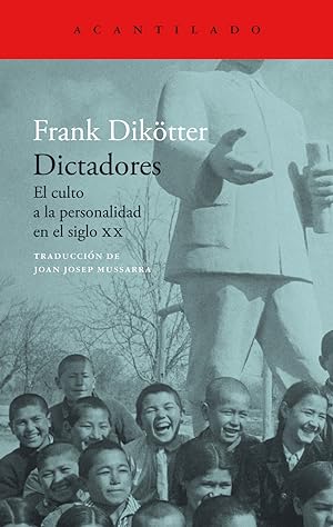 Dictadores El culto a la personalidad en el siglo XX