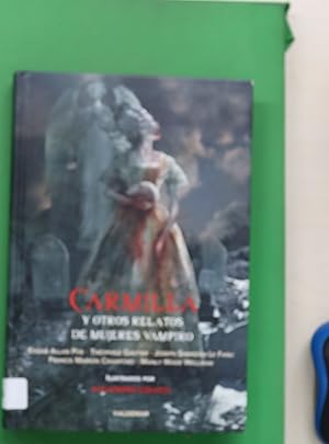 Imagen del vendedor de Carmilla y otros relatos de mujeres vampiro a la venta por Librera Alonso Quijano