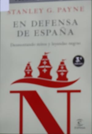 Imagen del vendedor de En defensa de España : desmontando mitos y leyendas negras a la venta por Librería Alonso Quijano