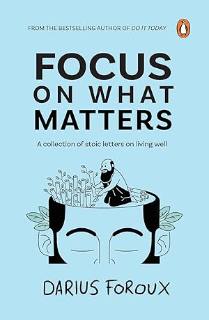 Imagen del vendedor de Focus on What Matters a la venta por Vedams eBooks (P) Ltd