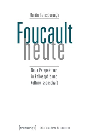 Bild des Verkufers fr Foucault heute Neue Perspektiven in Philosophie und Kulturwissenschaft zum Verkauf von Bunt Buchhandlung GmbH