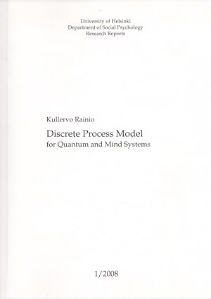 Discrete Process Model for Quantum and Mind Systems