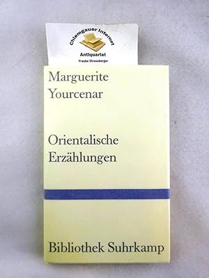 Orientalische Erzählungen. Aus dem Französischen von Anneliese Botond u. Gerda Keller, Bibliothek...