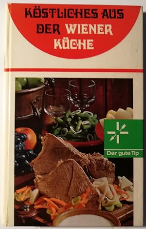Bild des Verkufers fr Kstliches aus der Wiener Kche zum Verkauf von Klaus Kreitling