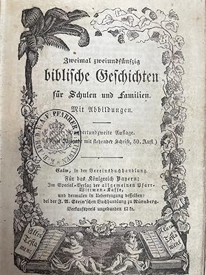 Seller image for Zweimal zweiundfnfzig biblische Geschichten fr Schulen und Familien. Mit Abbildungen for sale by Antiquariat Bler