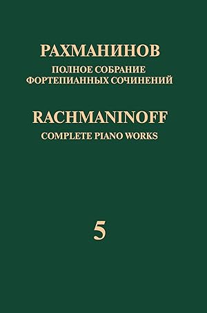 Seller image for Rachmaninoff. Complete Piano Works in 13 volumes. Vol. 5. Rhapsody on a Theme of Paganini for piano and orchestra. Op. 43. Arrangement for two pianos by the composer for sale by Ruslania