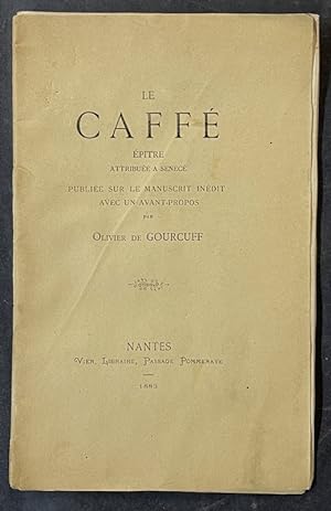 Seller image for Le Caff, ptre attribue  Snec, publie sur le manuscrit indit, avec un avant-propos par Olivier de Gourcuff for sale by Librairie de l'Avenue - Henri  Veyrier