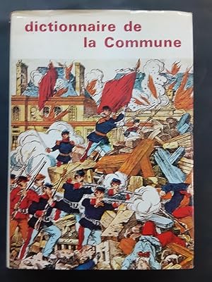 Image du vendeur pour Dictionnaire de la Commune mis en vente par Librairie de l'Avenue - Henri  Veyrier