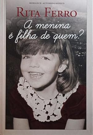 Imagen del vendedor de A MENINA  FILHA DE QUEM? a la venta por Livraria Castro e Silva