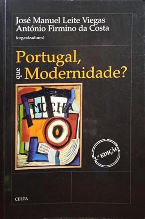 Seller image for PORTUGAL, QUE MODERNIDADE? for sale by Livraria Castro e Silva