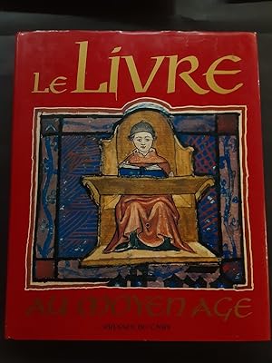 Image du vendeur pour Le Livre au Moyen Age. Prface de Louis Holtz mis en vente par Librairie de l'Avenue - Henri  Veyrier