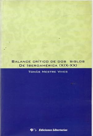 Image du vendeur pour Balance crtico de dos siglos de Iberoamrica (XIX-XX) . mis en vente par Librera Astarloa