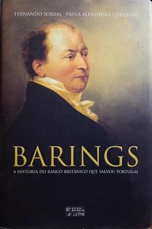 BARINGS: A HISTÓRIA DO BANCO BRITÂNICO QUE SALVOU PORTUGAL.