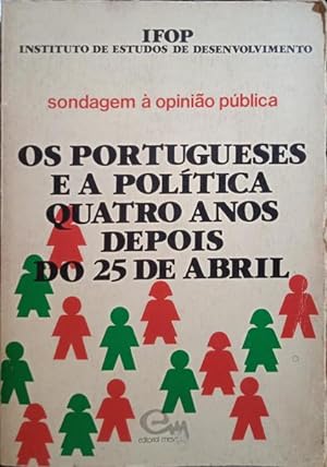 Bild des Verkufers fr OS PORTUGUESES E A POLTICA QUATRO ANOS DEPOIS DO 25 DE ABRIL. zum Verkauf von Livraria Castro e Silva